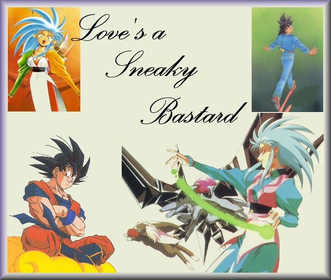 Love's a Sneaky Bastard