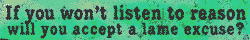 reason_lame_excuse.gif (2830 bytes)