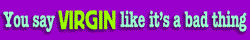 virgin_badthing.gif (2441 bytes)